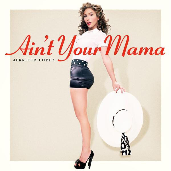 Ain't your mama