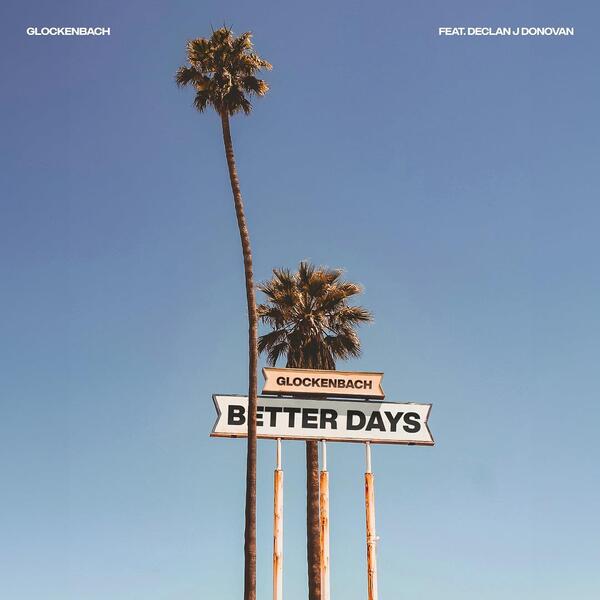 BETTER DAYS